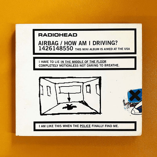 Radiohead - Airbag / How Am I Driving?
