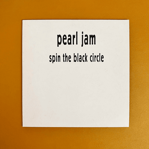 Pearl Jam - Spin The Black Circle 