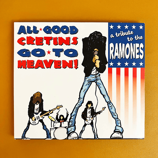 Various - All Good Cretins Go To Heaven: A Tribute To The Ramones