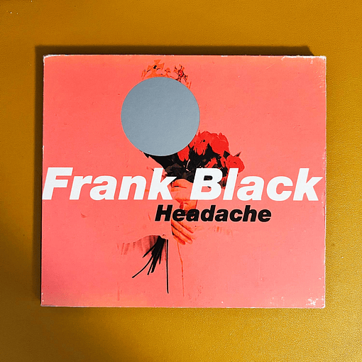 Frank Black - Headache (CD1)