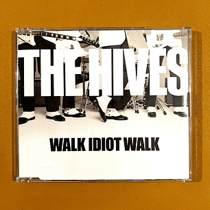 The Hives - Walk Idiot Walk