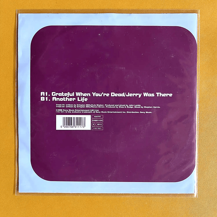 Kula Shaker - Grateful When You're Dead/Jerry Was There (7