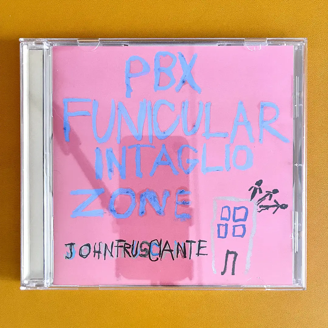 John Frusciante - PBX Funicular Intaglio Zone 1