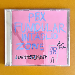 John Frusciante - PBX Funicular Intaglio Zone