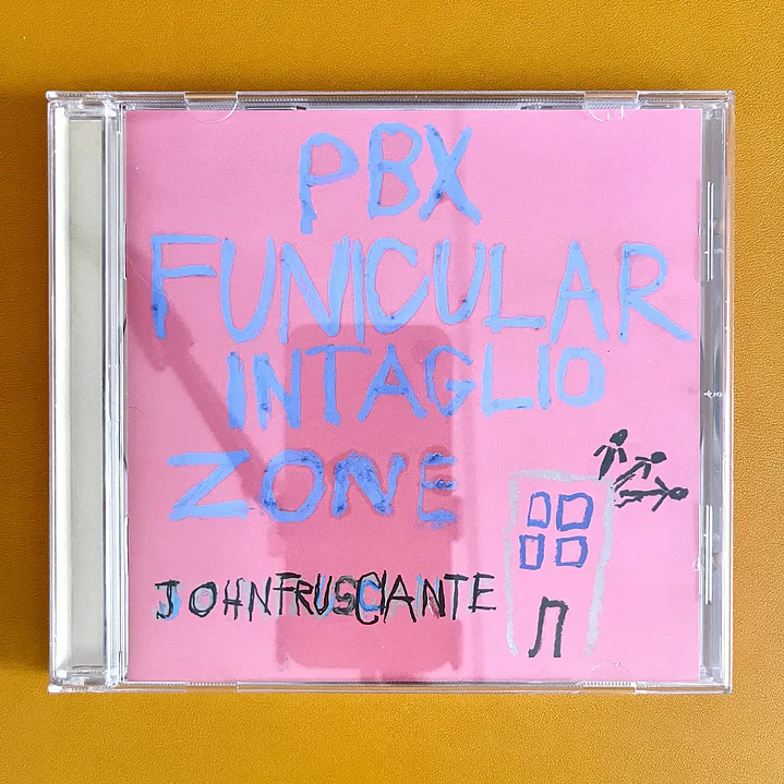 John Frusciante - PBX Funicular Intaglio Zone 1