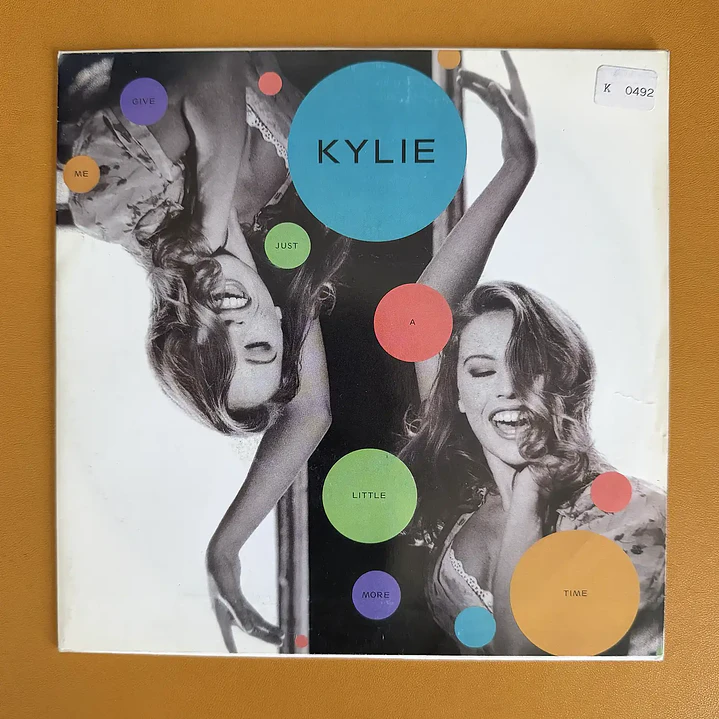 Kylie Minogue - Give Me Just A Little More Time (7