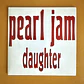Pearl Jam - Daughter (Promo) - Miniatura 1
