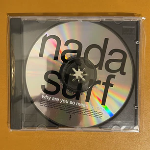 Nada Surf - Why Are You So Mean To Me?