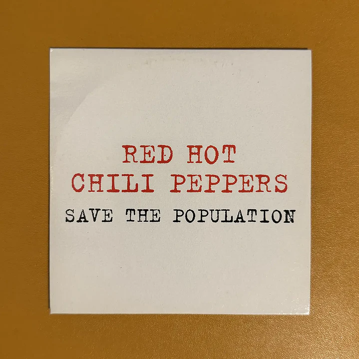 Red Hot Chili Peppers - Save The Population 1