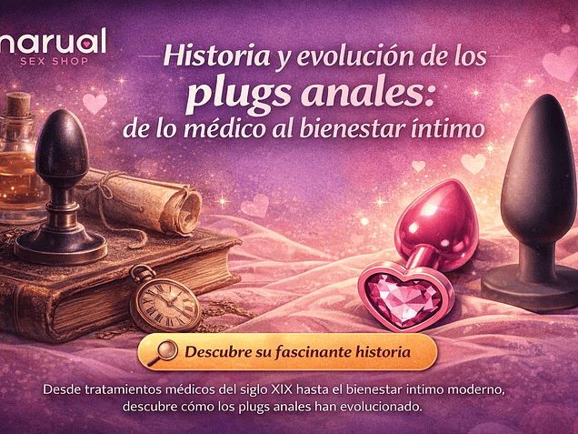 Evolución de los plugs anales: de lo médico al bienestar íntimo
