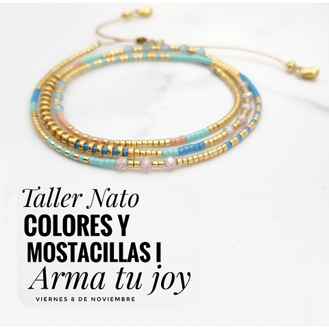 Taller Nato: Colores y Mostacillas 1.2 Arma tu Joy (8-11)