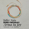 Taller Nato: Colores y Mostacillas 1 Arma tu Joy (11-01)