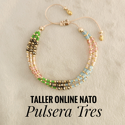 Taller Online Nato: Pulsera Tres