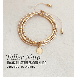 Taller Nato: Joyas Ajustables con Nudo (16-04 PM!)