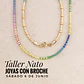 Taller Nato: Joyas con Broche (6-06) - Miniatura 1