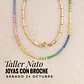 Taller Nato: Joyas con Broche (24-10) - Miniatura 1