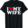 I love My Wife Tee 13