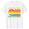 Funny Awesome Dads Explore Dungeons T Shirt 2