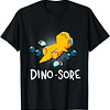 Funny Dino Sore Dinosaur T-Shirt  1