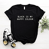 Black Is My Happy Colour Letters Print Tshirt  1