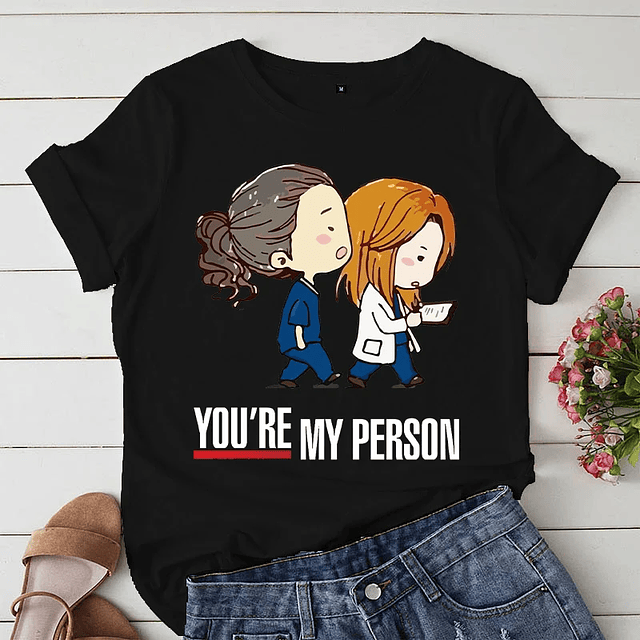 Greys Anatomy You're My Person Graphic Lady T Shirt 1