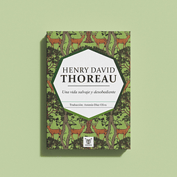 Una vida salvaje y desobediente de  Henry David Thoreau 