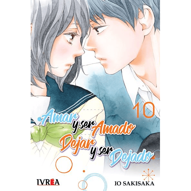 Amar Y Ser Amado Dejar Y Ser Dejado 10 