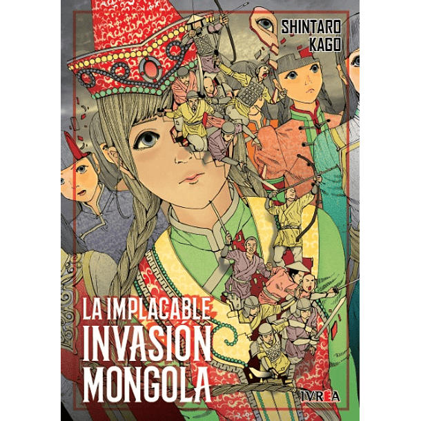 La Implacable Invasion Mongola (tomo Unico) 
