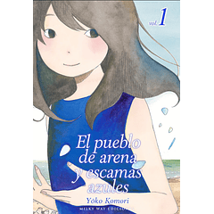 El Pueblo De Arena Y Escamas Azules, Vol. 1