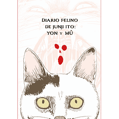 Diario Felino De Junji Ito: Yon Y Mu