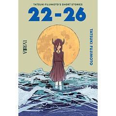 Tatsuki Fujimoto Short Stories: 22-26  