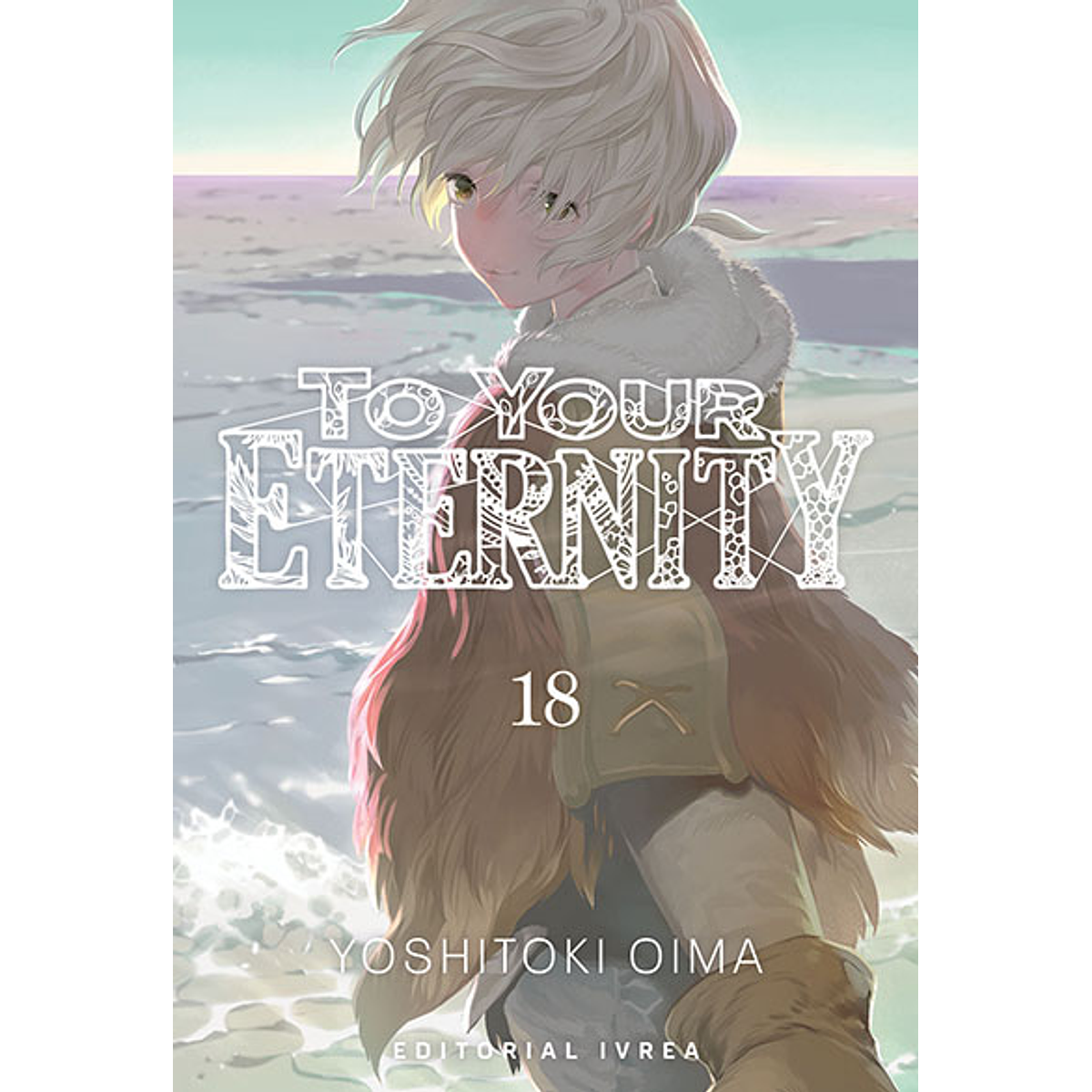 To Your Eternity 18