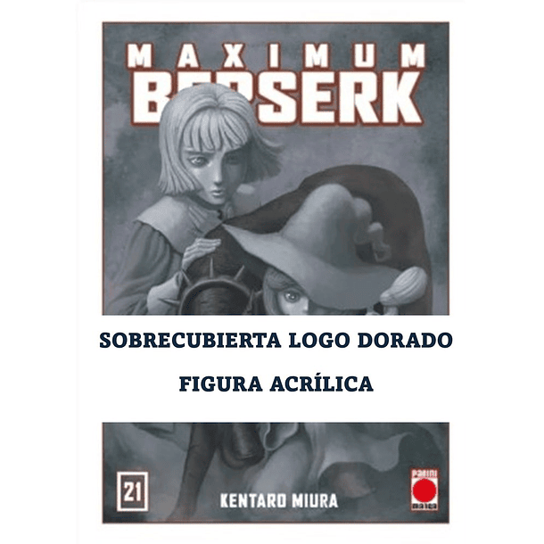 Berserk Maximum 21 ( +Postales y Sobrecubiertas + acrilico) 