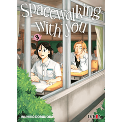 Spacewalking With You 3