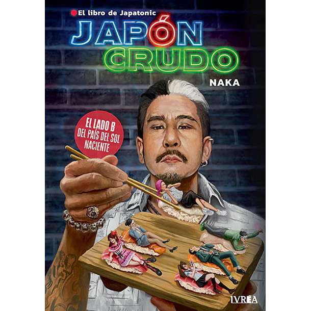 Japón Crudo, El Libro De Japatonic 