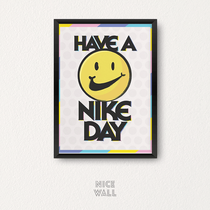 Cuadro Have a Nike Day