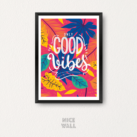 Cuadro Only Good Vibes Tropical