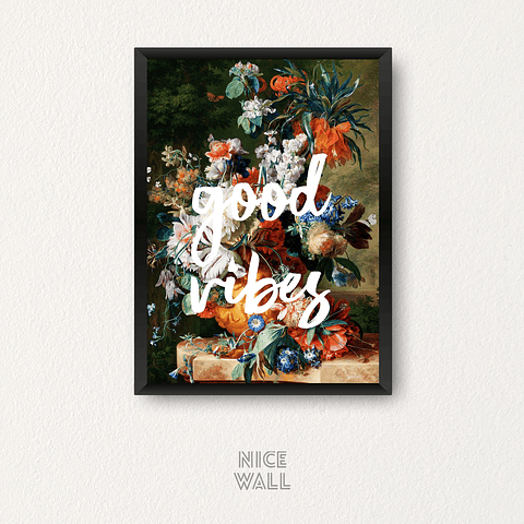 Cuadro Good Vibes Flores