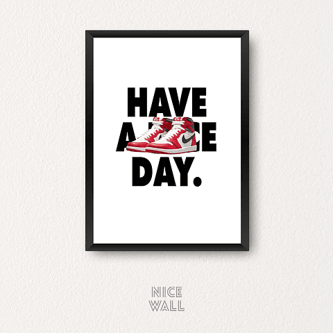 Cuadro Have a Nike Day Zapatilla