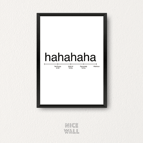 Cuadro Ha Ha Ha Ha