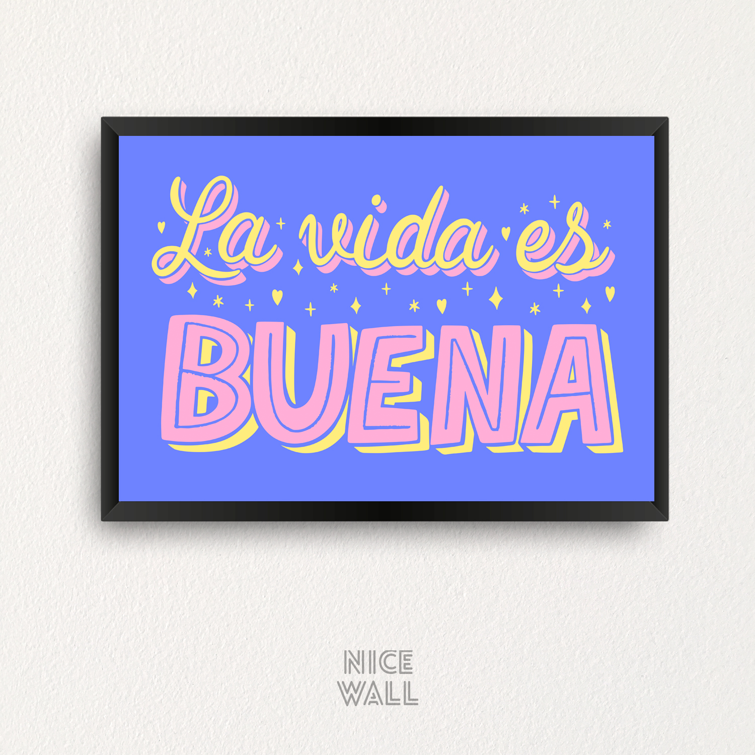 Cuadro La Vida Es Buena