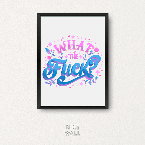 Cuadro What The Fuck