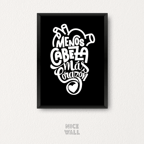 Cuadro Menos Cabeza Más Corazón