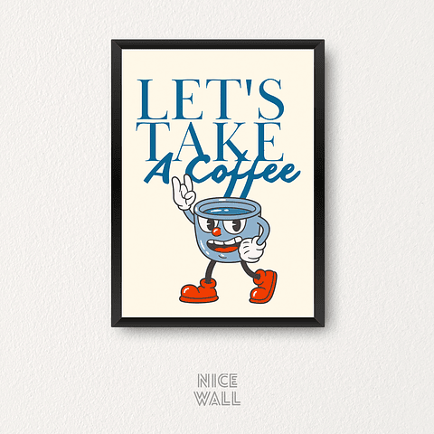 Cuadro Lets Take A Coffe