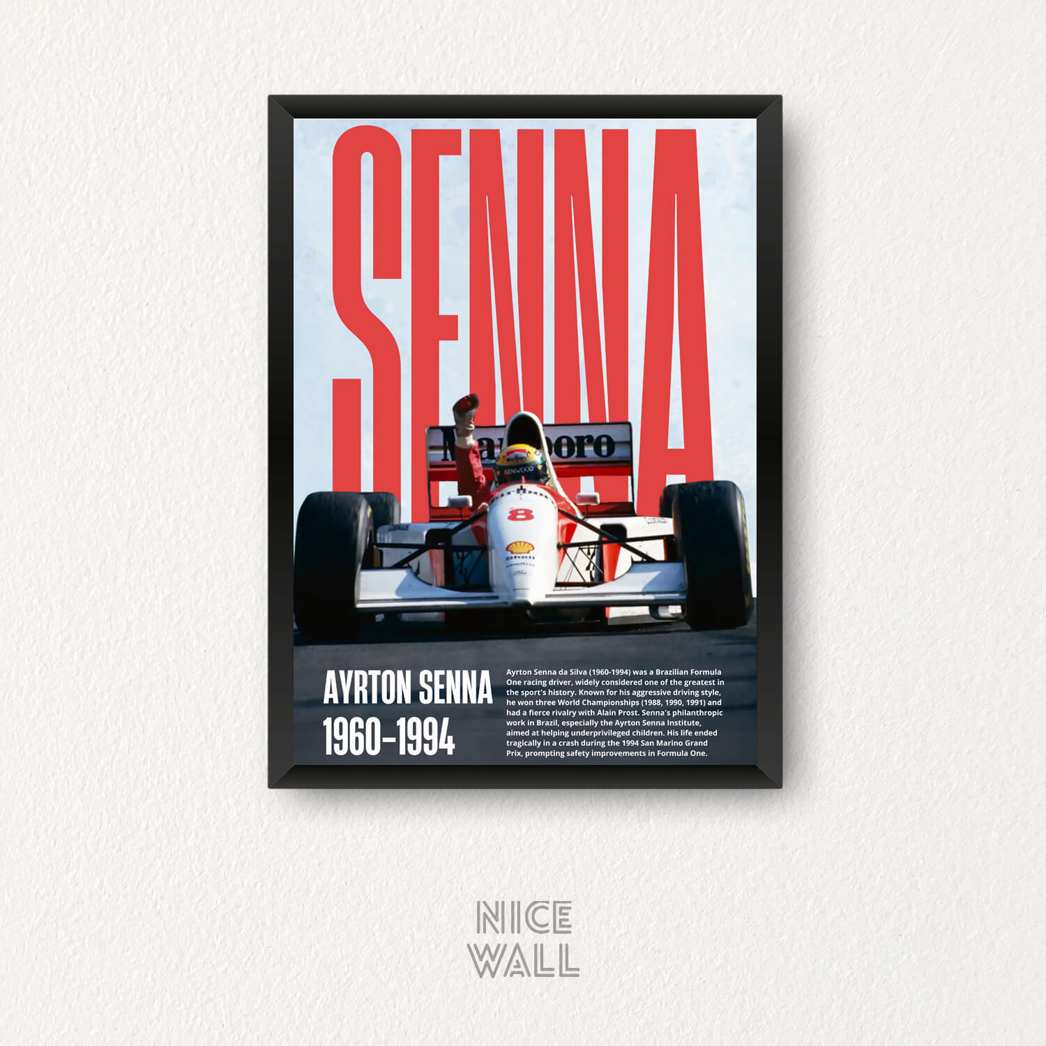AYRTON SENNA THE HISTORY 1960−1994 Cuadro Ayrton Senna 1960-1994 | NiceWall