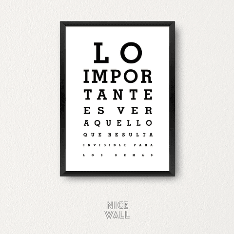 Cuadro Lo Importante Es Ver Aquello Que Resulta Invisble Para Los Demás