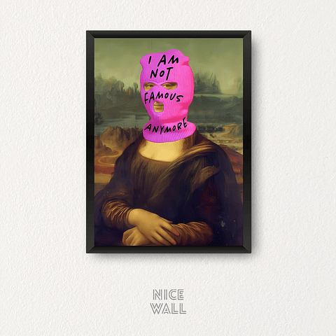 Cuadro I Am Not Famous Anymore