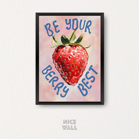 Cuadro Be Your Berry Best