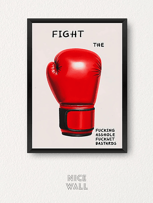 Cuadro Fight The Fucking Asshole Fuckwit Bastards