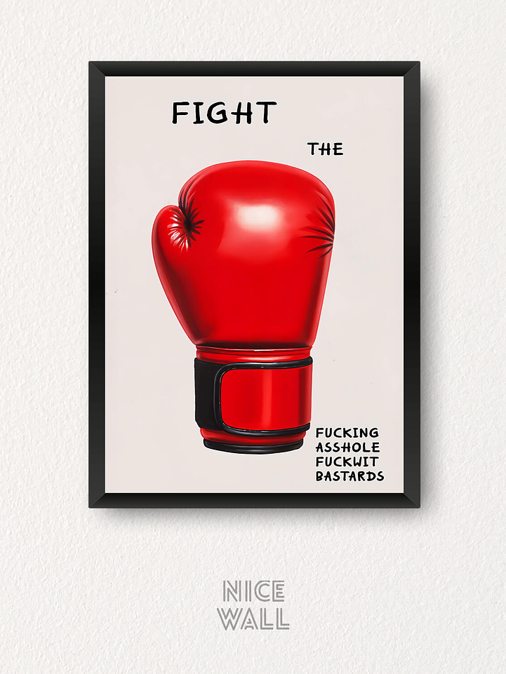 Cuadro Fight The Fucking Asshole Fuckwit Bastards 1